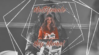 Hey Mama! || Multifemale