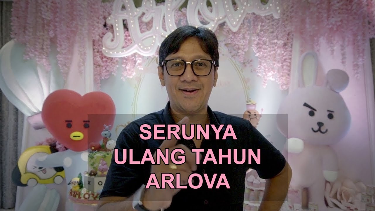 Serunya ulang tahun ke-7 Arlova