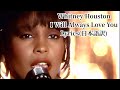 [MV] Whitney Houston (ホイットニー ヒューストン) / I Will Always Love You (アイ ウィル オールウェイズ ラブ ユー) Lyricsオリジナル和訳