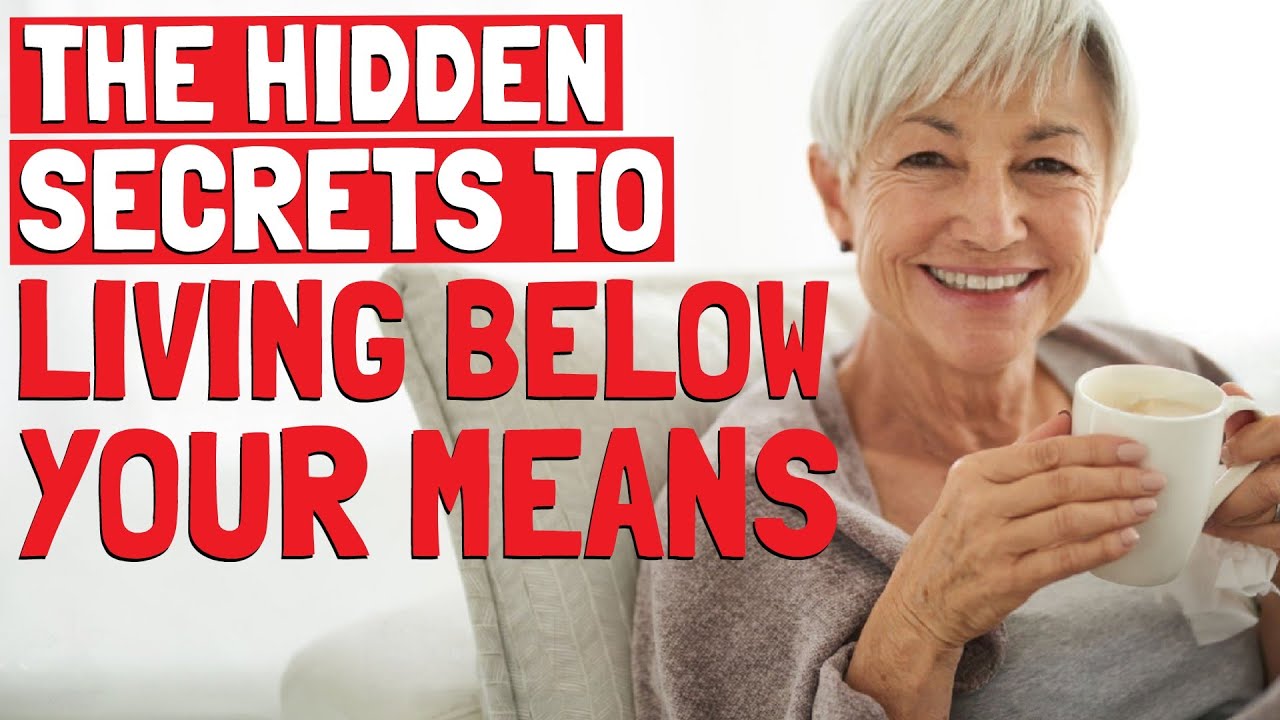 The Simple Secrets to Living Below Your Means and Building a Rich Life Without Breaking the Bank