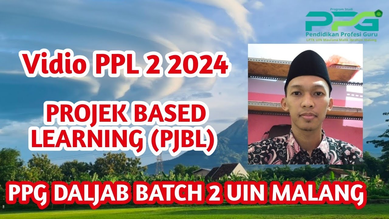 VIDIO PPL PPG PAI 2024"PROJECT BASED LEARNING (PJBL)" - YouTube