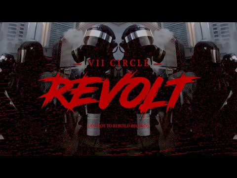 VII Circle - Revolt [Official Video]