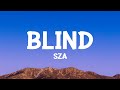 @sza  - Blind (Lyrics)