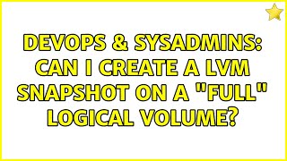 DevOps & SysAdmins: Can I create a LVM snapshot on a "full" logical volume? Net Worth