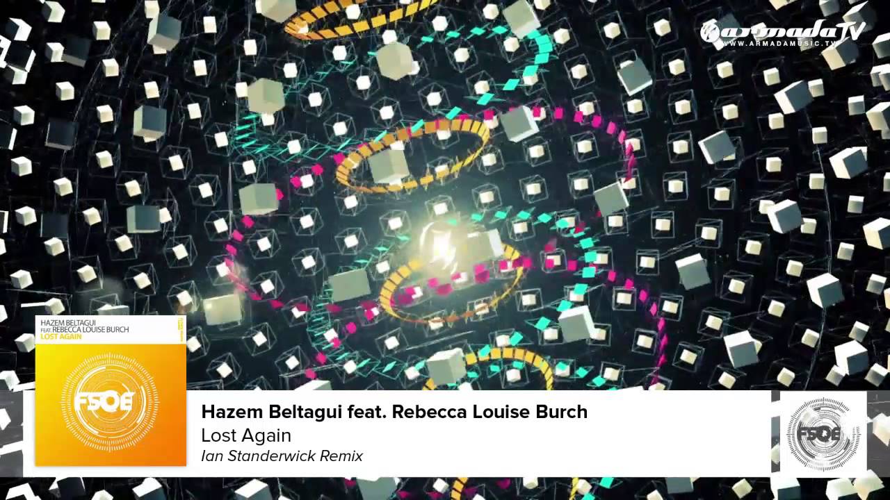 Hazem Beltagui feat. Rebecca Louise Burch - Lost Again (Ian Standerwick Remix)