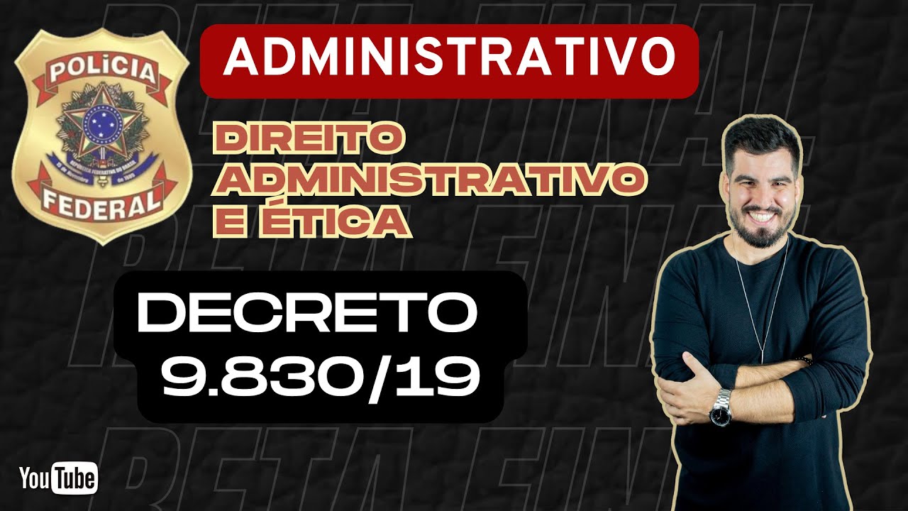 PF ADM | Decreto 9.830/2019 - Teoria e Questões