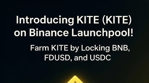 Binance Launchpool : KiteAI ( KITE) : Farm KITE by Locking BNB, FDUSD and USDC