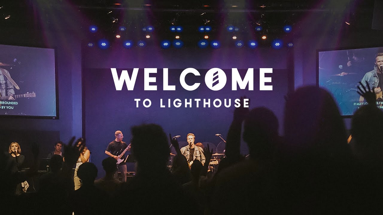 TO LIGHTHOUSE CHURCH YouTube