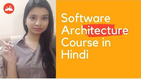 Software Architecture (in Hindi)