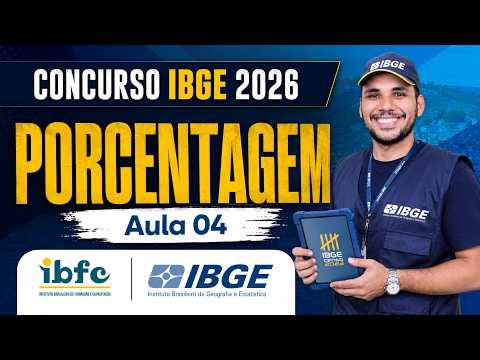 🔴 O que MAIS CAI de Porcentagem na IBFC! (Concurso IBGE 2026) - Aula 04