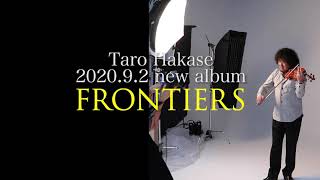 “Overtake” Recording days #6 - 2020.9.2発売 葉加瀬太郎『FRONTIERS』収録