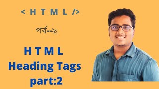 Html heading Tag part 2| part:9 | html bangla tutorial |html full course | Learn with fiz | html