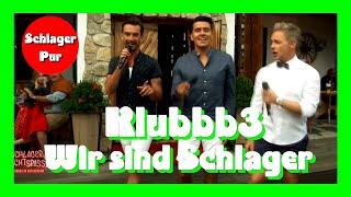 Klubbb3 - Wir sind Schlager (Schlager macht Spass 2018)