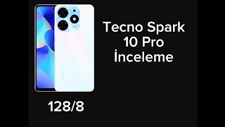 Tecno Spark 10 Pro İnceleme