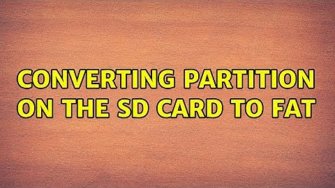 Unix & Linux: converting partition on the SD card to FAT (2 Solutions!!)
