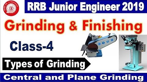 grinding class 4  RRB JE classes mechanical  aspirants By SRINIVASMech