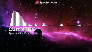 Curtistry - Sparta Minddrive Base Specterr Version