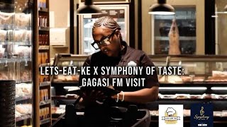 Symphony of Taste x LETS-EAT-KE | Gagasi FM Visit