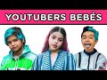 ADIVINA EL YOUTUBER CON CARA DE BEB3 | LUCEN MUY TIERNOS | YOU OCIO