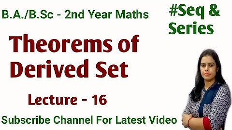 Important Theorems Based on Derived Set ||Topology of Real Number||B.A./B.Sc 2nd Year Maths Sem 4th