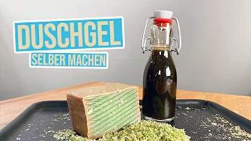 Wie kann ich Duschgel selber herstellen?