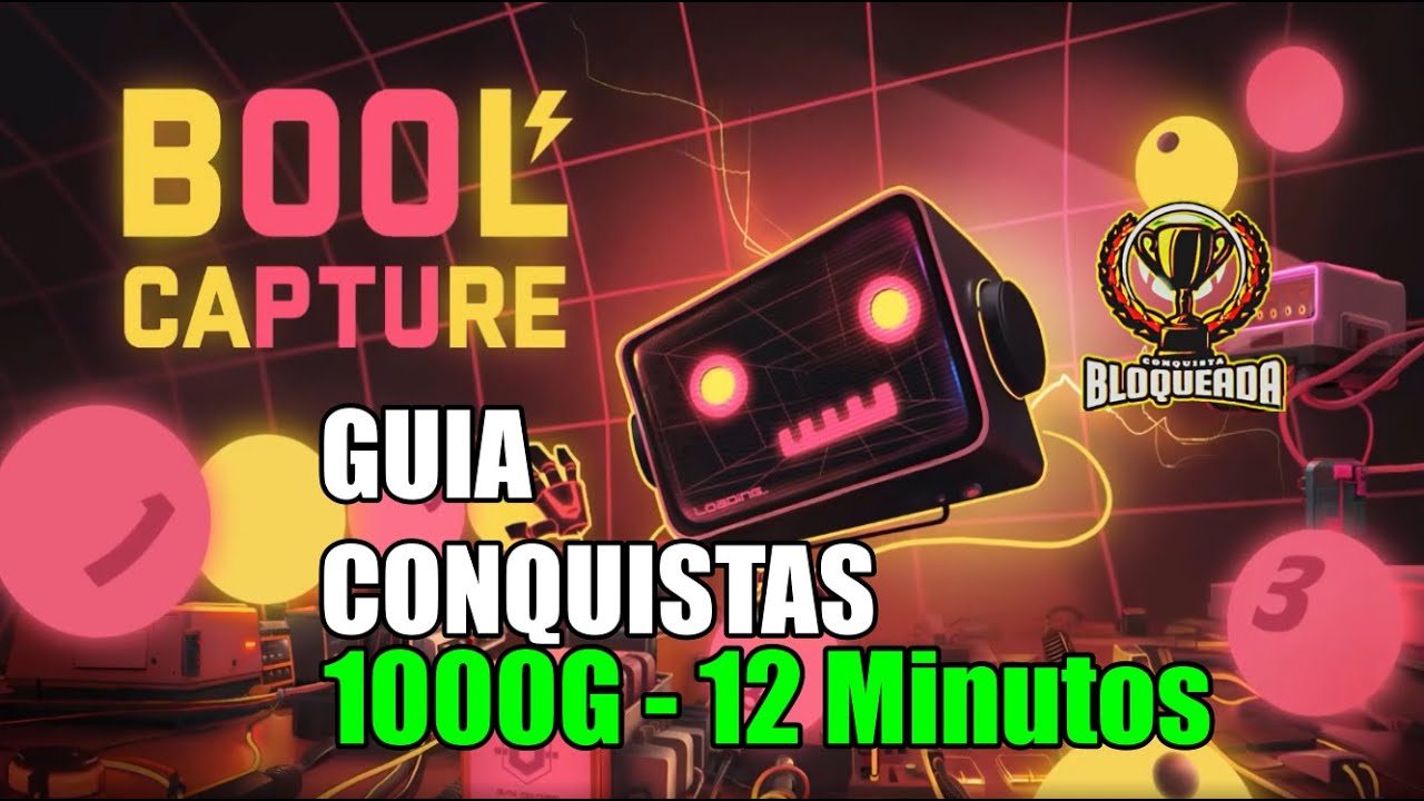 🎮 Bool Capture | GUIA CONQUISTAS 1000G | EM 12 Minutos 🎮 - YouTube