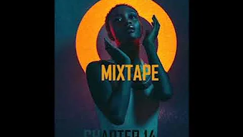 Amapiano Mixtape Chapter 14 Mixed By Mikemabz