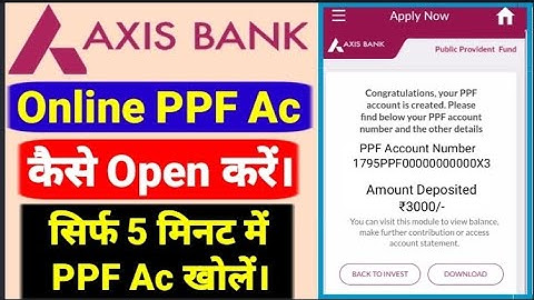 AXIS Bank में PPF Account कैसे खोलें। How To Open PPF Ac In Axis Bank। PPF Ac Open In Axis Bank।