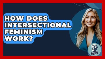 How Does Intersectional Feminism Work? - Philosophy Beyond