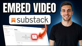 How To Embed Video In Substack Post (Simple Guide)