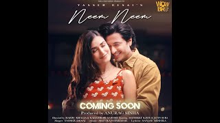 Presenting to you 'Neem Neem', a song that will enchant your soul on September 15th. Ready to Enjoy