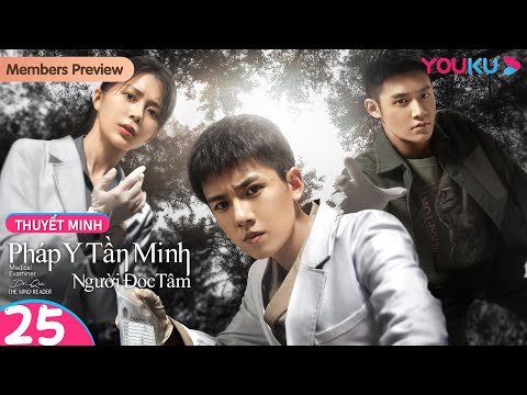 Video [THUYẾT MINH] Pháp Y Tần Minh Người Đọc Tâm | Tập 25 |... - youtube