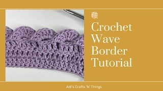 Crochet Wave Border Tutorial