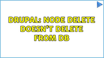 Drupal: Node delete doesn