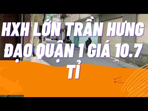 Video BÁN NHÀ HẺM XE HƠI LỚN TRẦN HƯNG ĐẠO QUẬN 1 NGANG 8M... - youtube