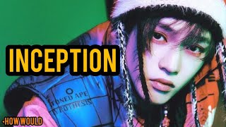 HOW WOULD NCT DREAM sing ATEEZ - INCEPTION (Line Distribution)