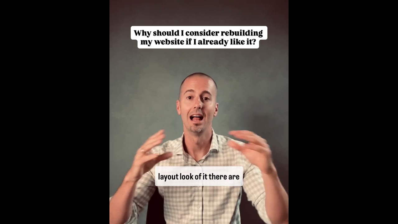 Why rebuild my website if I already love it? 