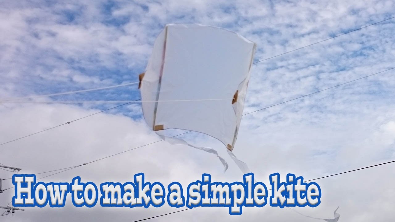 簡単 ぐにゃぐにゃ凧の作り方 How To Make A Simple Kite Youtube