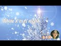 【幸せなクリスマスソング♡】White X'mas night