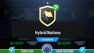 Hybrid Nations SBC Completed! - Cheap Solution & Tips - FC 24