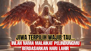 SEBUT NAMANYA 3X LALU RASAKAN‼️_INILAH NAMA ARCHANGEL MALAIKAT SUCI JIWA TERPILIH MENURUT HARI LAHIR