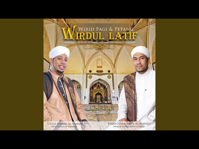 Wirdul Latif, 2 (feat. Ustaz Ahamad Al-Yamani) class=