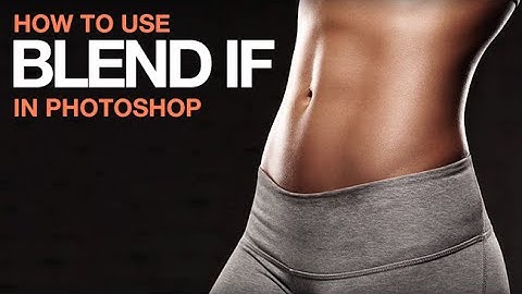 How to Use Blend If Sliders in Photoshop