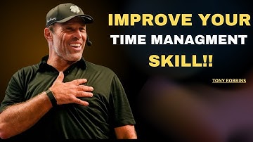 How Successful People Manage TIME: Mastering The Art of TIME Management! | TONY ROBBINS SPEECH