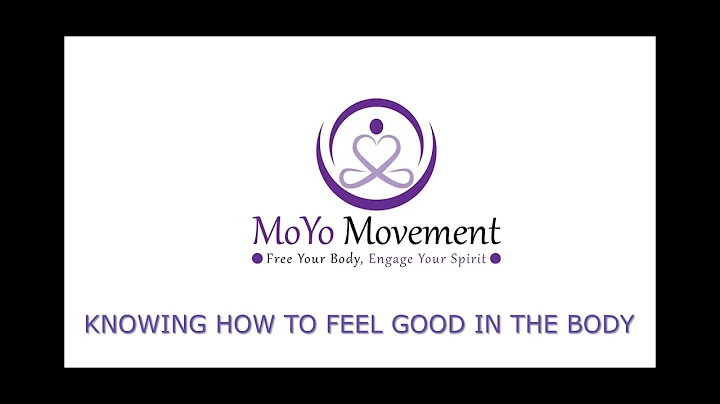 Knowing How to Feel Good in the Body