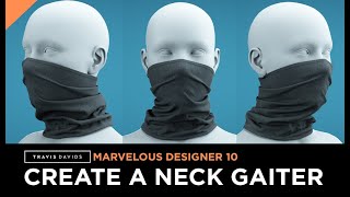 Marvelous Designer 10 - How To Create A Neck Gaiter