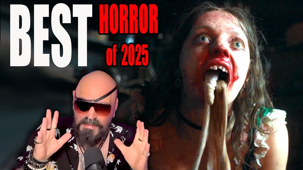 10 Absolute F*%King Best Horror Movies of 2025...So Far