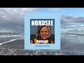NORDSEE Podcast #63 Meersüchtig Teil 2 mit Bärbel Fening