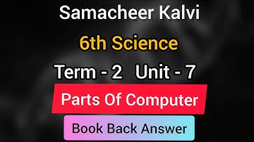 Parts Of Computer Book Back Answer | 6th Science | Term 2 | Learn The Science |
