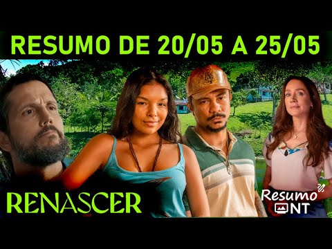 RENASCER: Resumo semanal da novela de 20/05/2024 a 25/05/2024 #Renascer #Resumo #Novela #Globo